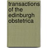 Transactions Of The Edinburgh Obstetrica door Onbekend
