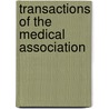 Transactions Of The Medical Association door Onbekend