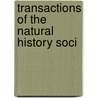 Transactions Of The Natural History Soci door Onbekend