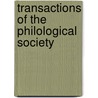 Transactions Of The Philological Society door Philological So