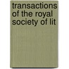 Transactions Of The Royal Society Of Lit door Onbekend