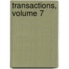 Transactions, Volume 7 door Onbekend