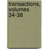 Transactions, Volumes 34-38 door Onbekend