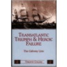 Transatlantic Triumph and Heroic Failure door Tim Collins