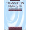 Transition Services In Special Education by Roger Pierangelo