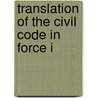 Translation Of The Civil Code In Force I door Onbekend