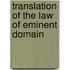 Translation Of The Law Of Eminent Domain