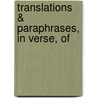 Translations & Paraphrases, In Verse, Of door See Notes Multiple Contributors