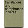 Translations And Paraphrases In Verse door Onbekend