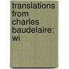 Translations From Charles Baudelaire: Wi door Onbekend