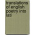 Translations Of English Poetry Into Lati