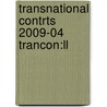 Transnational Contrts 2009-04 Trancon:ll door Onbekend