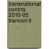 Transnational Contrts 2010-05 Trancon:ll door Onbekend