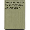 Transparencies To Accompany Essentials O door Onbekend