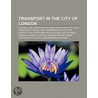 Transport In The City Of London: Central by Source Wikipedia