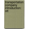 Transportation Company Introduction: Ott door Books Llc