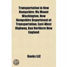 Transportation In New Hampshire: Ms Moun by Books Llc