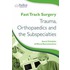 Trauma, Orthopaedics And Sub-Specialties