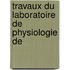 Travaux Du Laboratoire De Physiologie De