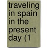 Traveling In Spain In The Present Day (1 door Onbekend