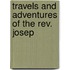 Travels And Adventures Of The Rev. Josep