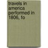 Travels In America Performed In 1806, Fo