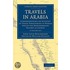 Travels In Arabia 2 Volume Paperback Set