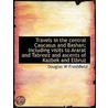 Travels In The Central Caucasus And Bash door Douglas W. Freshfield
