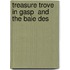 Treasure Trove In Gasp  And The Baie Des