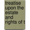 Treatise Upon The Estate And Rights Of T door Murray Hoffman