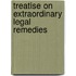 Treatise on Extraordinary Legal Remedies