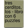 Tres Cerditos, Los - Libro Con 6 Puzzles by Augusto Vecchi