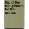 Trial Of The Conspirators For The Assass door John A. Bingham
