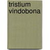 Tristium Vindobona by J.S. Machar