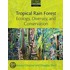 Tropic Rain Forest Ecol Divers Conserv P
