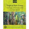 Tropic Rain Forest Ecol Divers Conserv P door Jaboury Ghazoul