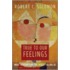 True Feel:what Emotions Really Tell Us C
