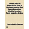 Trumpet Blasts, Or Mountain-Top Views Of door Thomas De Witt Talmage