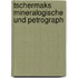 Tschermaks Mineralogische Und Petrograph