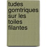 Tudes Gomtriques Sur Les Toiles Filantes door C[harles] M[oise] Goulier