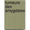 Tumeurs Des Amygdales door Rn Passaquay