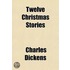 Twelve Christmas Stories
