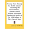 Twenty Years Among Our Hostile Indians: by Unknown