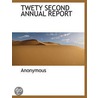 Twety Second Annual Report by Unknown