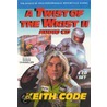 Twist Of The Wrist Ii -4 Volume Audio Cd by Keith Code