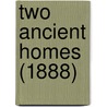Two Ancient Homes (1888) door Onbekend