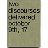 Two Discourses Delivered October 9th, 17 door Jonathan Mayhew