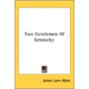 Two Gentlemen Of Kentucky door Onbekend