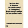 Two Years Work In Numbers, Expressly Arr by Minnie Ethel Puntenney