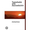 Typtehebb And Aoctoebckin by Unknown